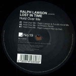 Ralph Lawson Presents Lost In Time  Hold Over Me