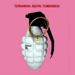 Terranova  Digital Tenderness