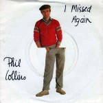 Phil Collins  I Missed Again