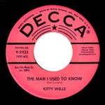 Kitty Wells  The Man I Used To Know