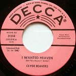 Clyde Beavers  I Wanted Heaven