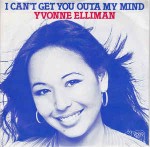 Yvonne Elliman  I Can't Get You Outa My Mind