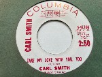 Carl Smith Take My Love With You, Too