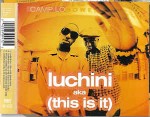 Camp Lo  Luchini AKA (This Is It)