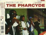 Pharcyde  Passin' Me By