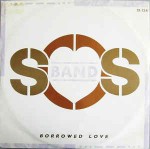 SOS Band Borrowed Love
