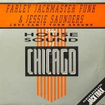 Farley 'Jackmaster' Funk & Jessie Saunders Love Can't Turn Around