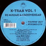 DJ Misjah & Groovehead /  DJ Misjah & DJ Tim  X-Trax Vol. 1