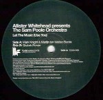 Allister Whitehead presents The Sam Poole Orchestr Let The Music (Use You)