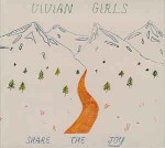 Vivian Girls  Share The Joy