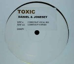 Daniel & Jonesey  Toxic