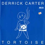 Tortoise / Derrick Carter  Derrick Carter Vs. Tortoise