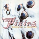 Pixies  Trompe Le Monde