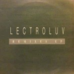Lectroluv  Remixes EP