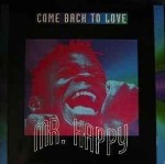 Mr. Happy  Come Back To Love