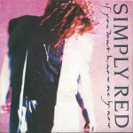 Simply Red  If You Don't Know Me By Now