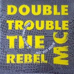 Double Trouble & The Rebel MC Just Keep Rockin'