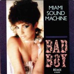 Miami Sound Machine  Bad Boy (Remix)