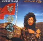 Robert Plant  Now And Zen