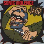 Sonic Violence  Jagd