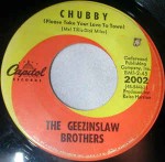 Geezinslaw Brothers  Chubby