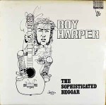 Roy Harper  The Sophisticated Beggar