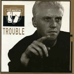 Heaven 17  Trouble