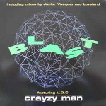 Blast Featuring V.D.C.  Crayzy Man