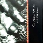 Cocteau Twins  Blue Bell Knoll