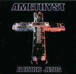 Amethyst  Electric Jesus