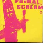 Primal Scream  If They Move, Kill 'Em