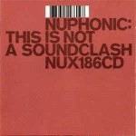 Various Nuphonic: This ls Not A Soundclash