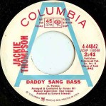 Jackie Thompson  Daddy Sang Bass
