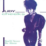 Judy Cheeks  You'll Never Be Alone