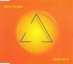 Banco De Gaia  Desert Wind