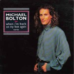 Michael Bolton  When I'm Back On My Feet Again (Remix)