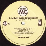 Rebel MC  Tribal Base (Tribal Remixes)