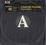 Caspar Pound Caspar Pound Remixed