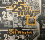 25th Of May  It's All Right