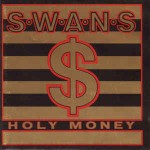 Swans  Holy Money