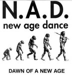 N.A.D. Dawn Of A New Age