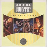 Big Country  One Great Thing