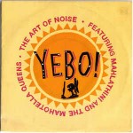Art Of Noise Featuring Mahlathini And The Mahotell Yebo!