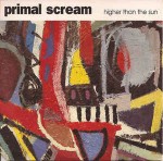 Primal Scream  Higher Than The Sun