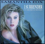 Samantha Fox  I Surrender (To The Spirit Of The Night)