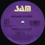 Richard Rogers  Spread A Little Love