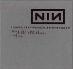 Nine Inch Nails And All That Could Have Been (Live)