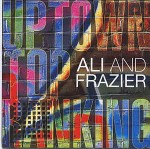 Ali & Frazier  Uptown Top Ranking