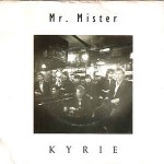 Mr. Mister  Kyrie