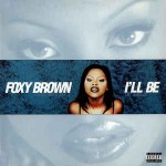 Foxy Brown  I'll Be